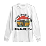 Rosa Parks Long Sleeve Shirt One Person Can Change The World