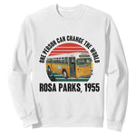 Rosa Parks Sweatshirt One Person Can Change The World