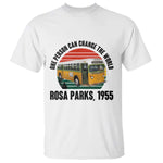 Rosa Parks T Shirt One Person Can Change The World