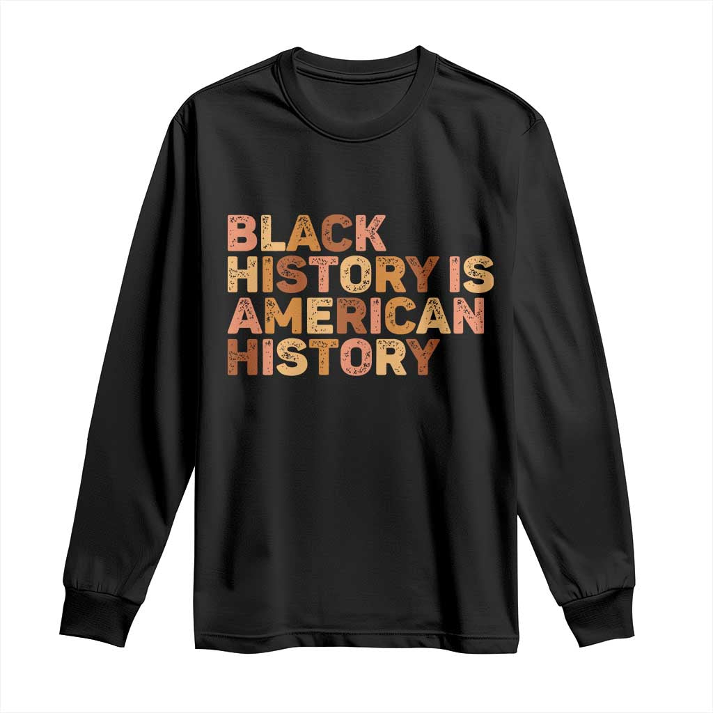 Black History Melanin African American Pride Long Sleeve Shirt - African Pride