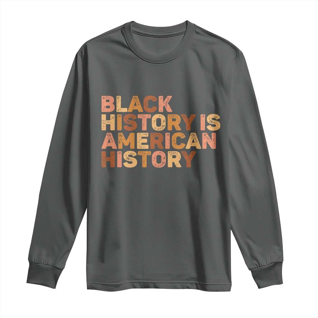 Black History Melanin African American Pride Long Sleeve Shirt - African Pride