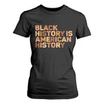 Black History Melanin African American Pride T Shirt For Women - African Pride