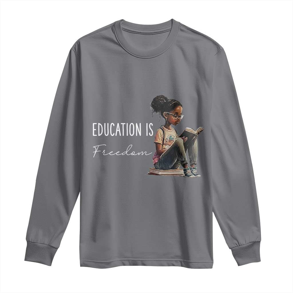 Education Freedom Long Sleeve Shirt Black Teacher Books - African Pride