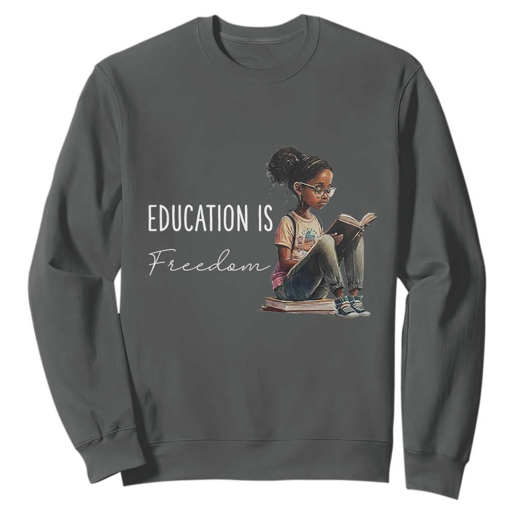 Education Freedom Sweatshirt Black Teacher Books - African Pride
