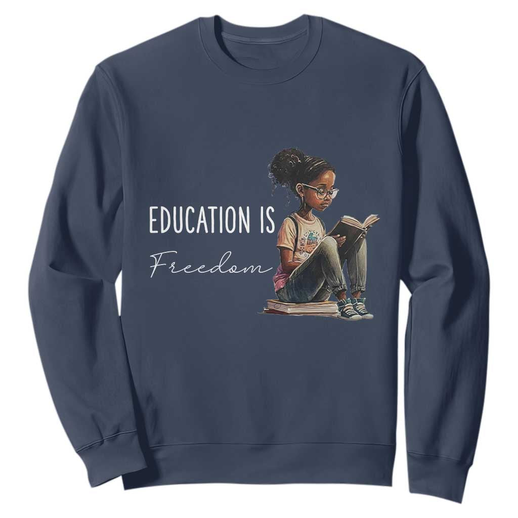 Education Freedom Sweatshirt Black Teacher Books - African Pride