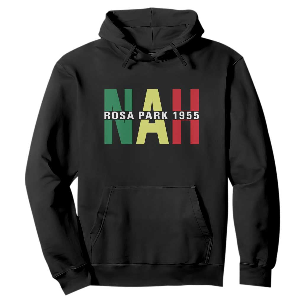 Nah Rosa Parks Quote Hoodie Black Movement Protest - African Pride