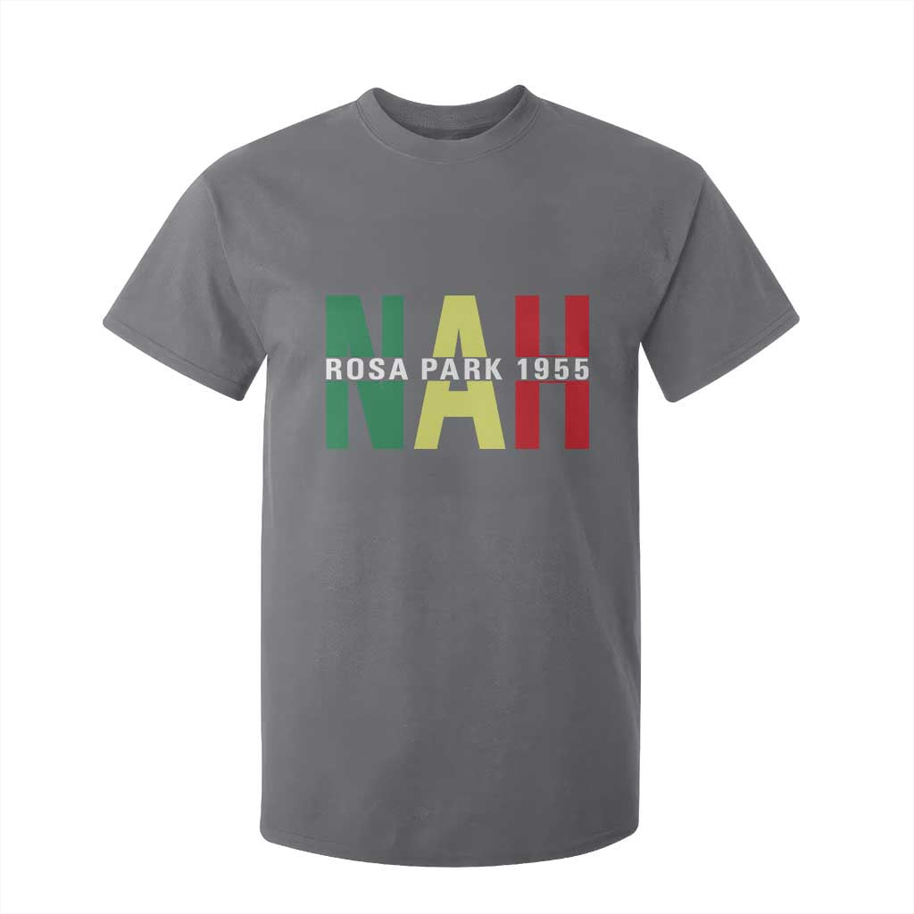 Nah Rosa Parks Quote T Shirt For Kid Black Movement Protest - African Pride