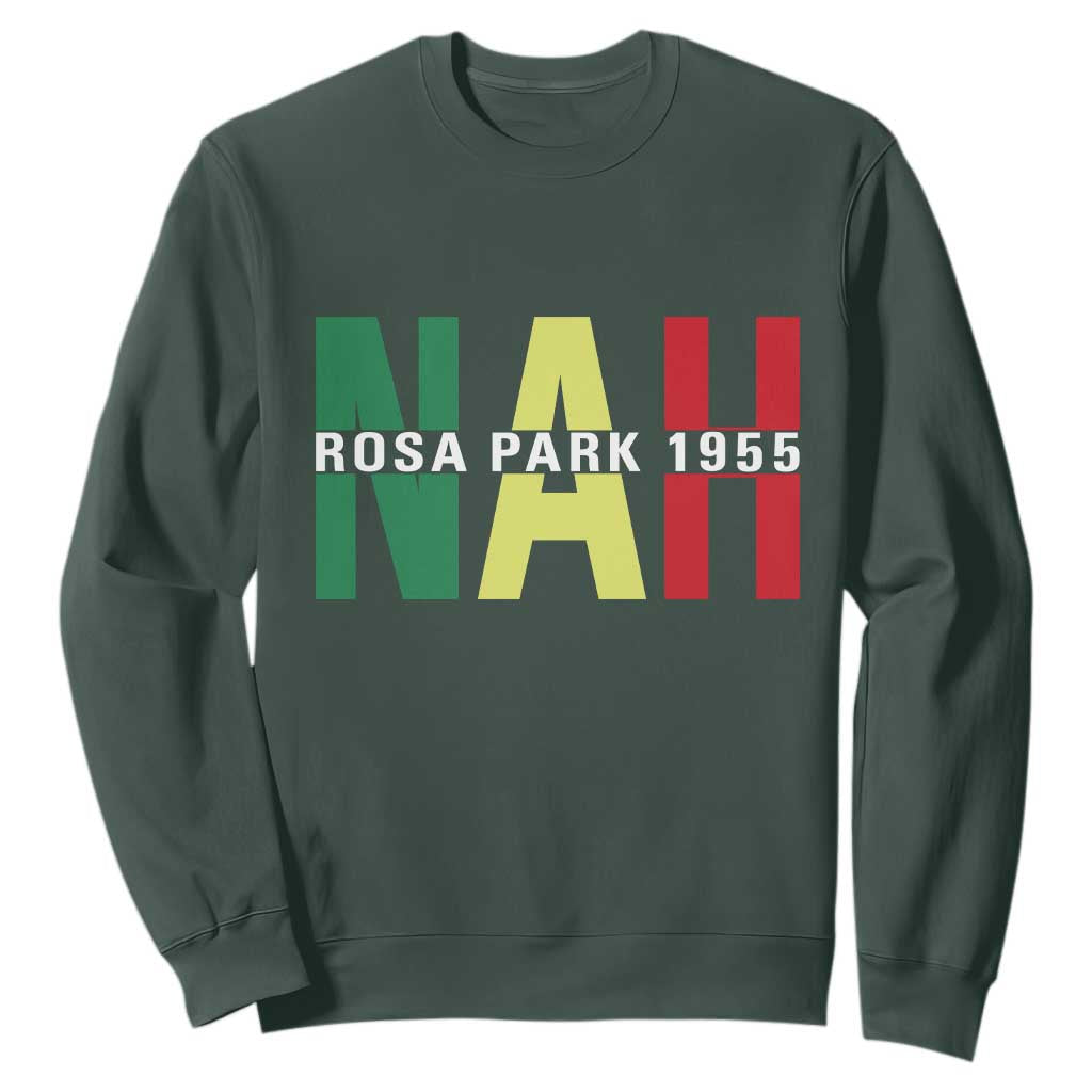 Nah Rosa Parks Quote Sweatshirt Black Movement Protest - African Pride