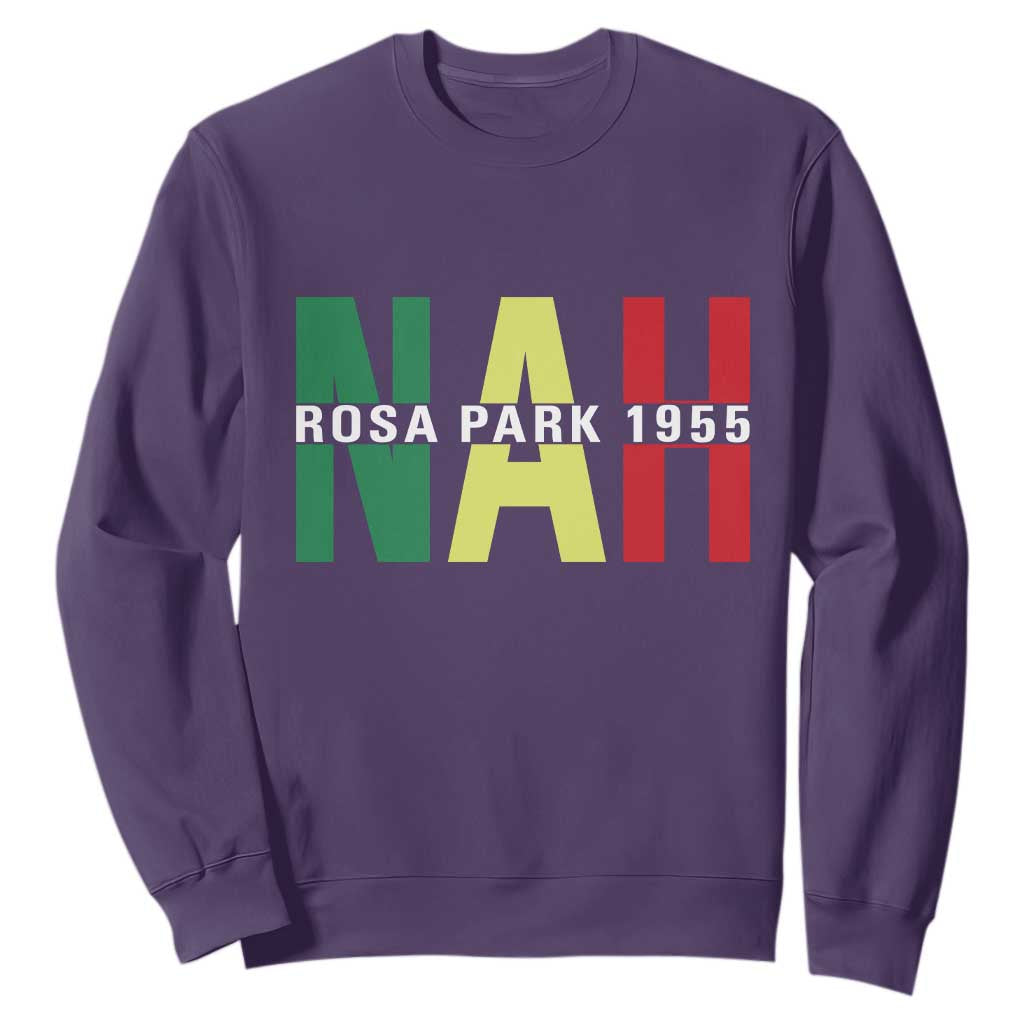 Nah Rosa Parks Quote Sweatshirt Black Movement Protest - African Pride