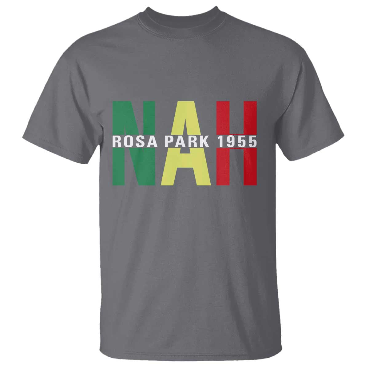 Nah Rosa Parks Quote T Shirt Black Movement Protest - African Pride