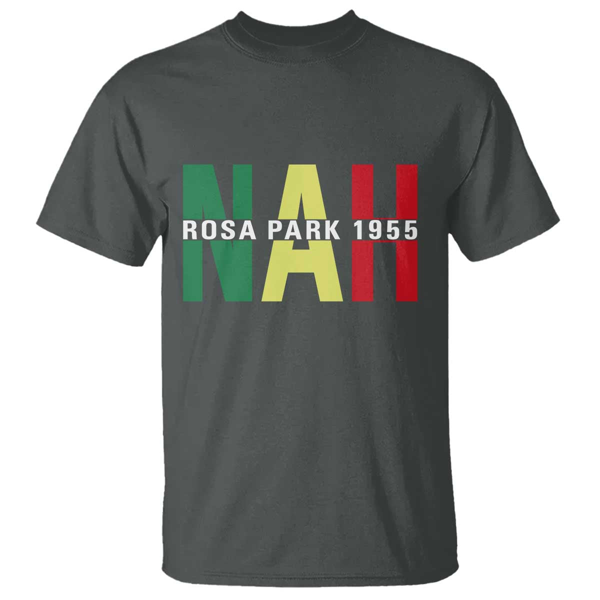 Nah Rosa Parks Quote T Shirt Black Movement Protest - African Pride