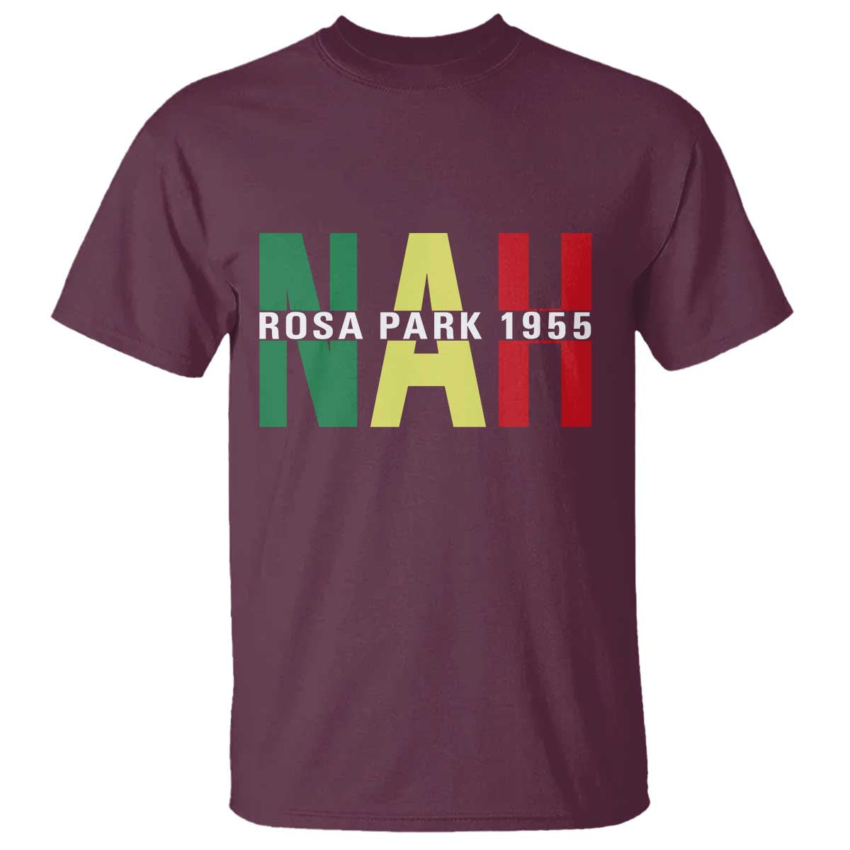 Nah Rosa Parks Quote T Shirt Black Movement Protest - African Pride