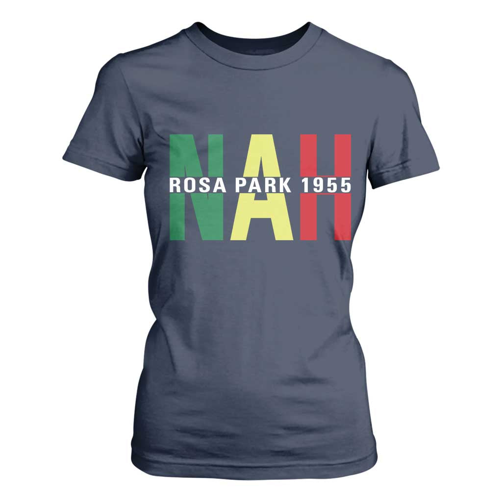 Nah Rosa Parks Quote T Shirt For Women Black Movement Protest - African Pride