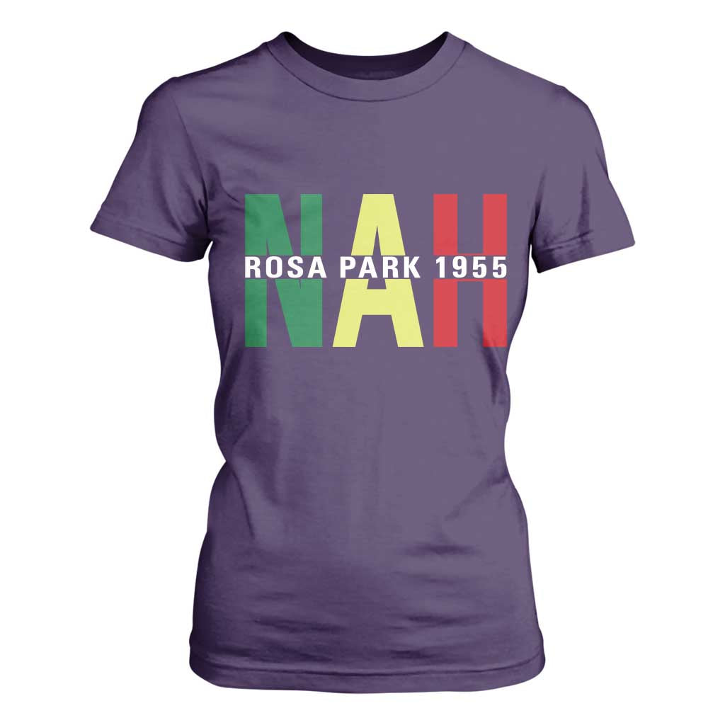 Nah Rosa Parks Quote T Shirt For Women Black Movement Protest - African Pride
