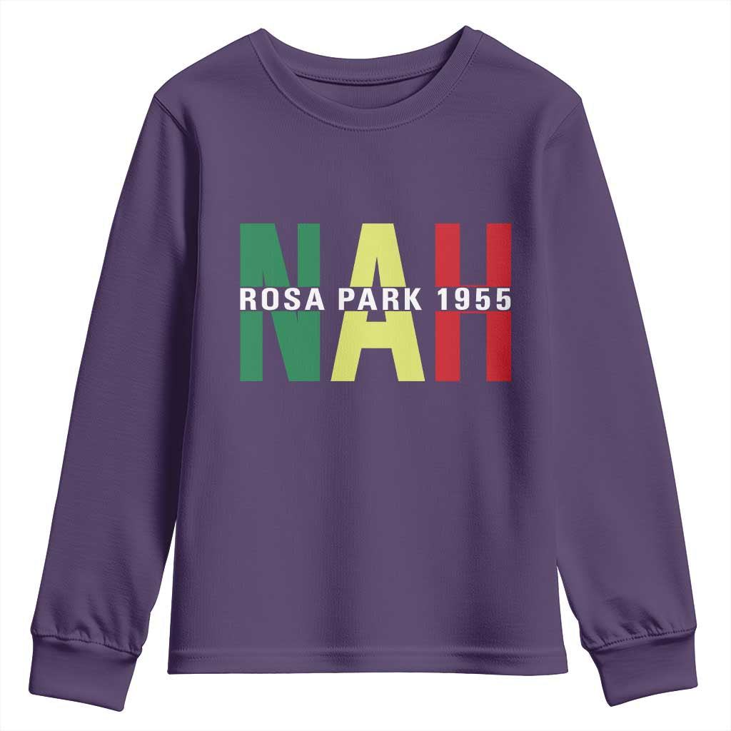 Nah Rosa Parks Quote Youth Sweatshirt Black Movement Protest - African Pride
