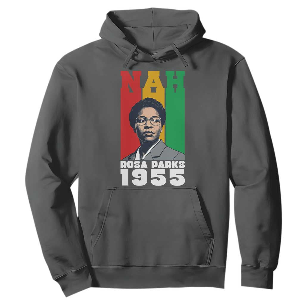 Nah Rosa Parks Quote Hoodie Civil Rights African American - African Pride