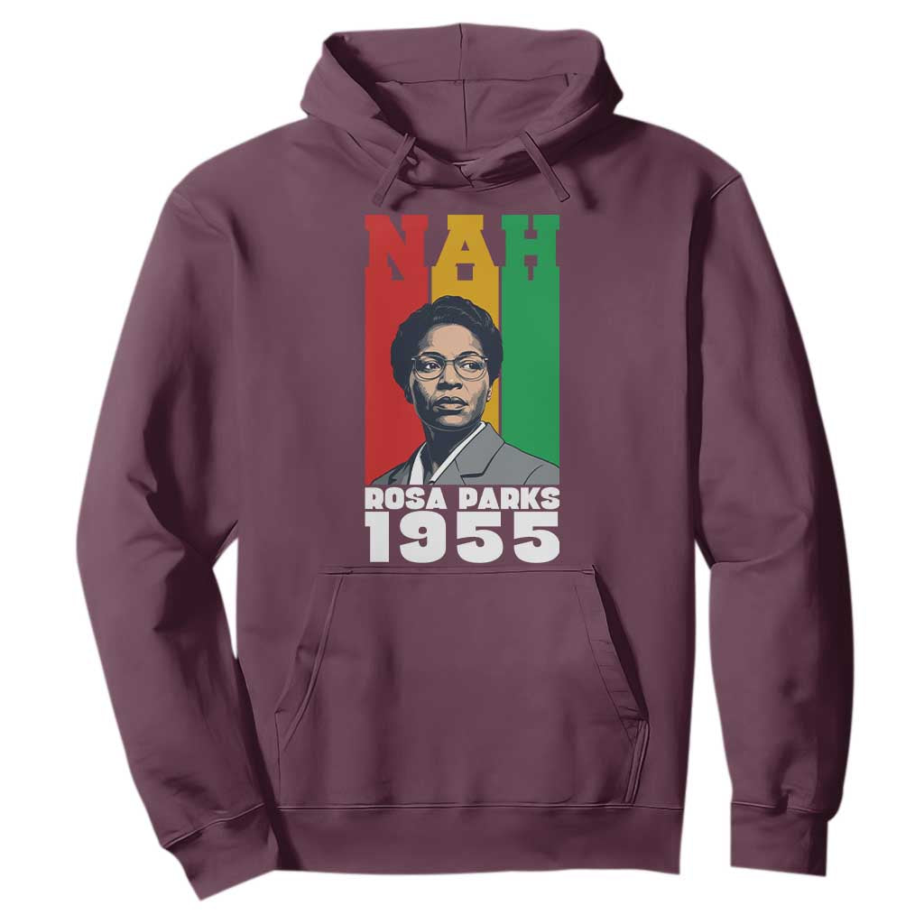 Nah Rosa Parks Quote Hoodie Civil Rights African American - African Pride