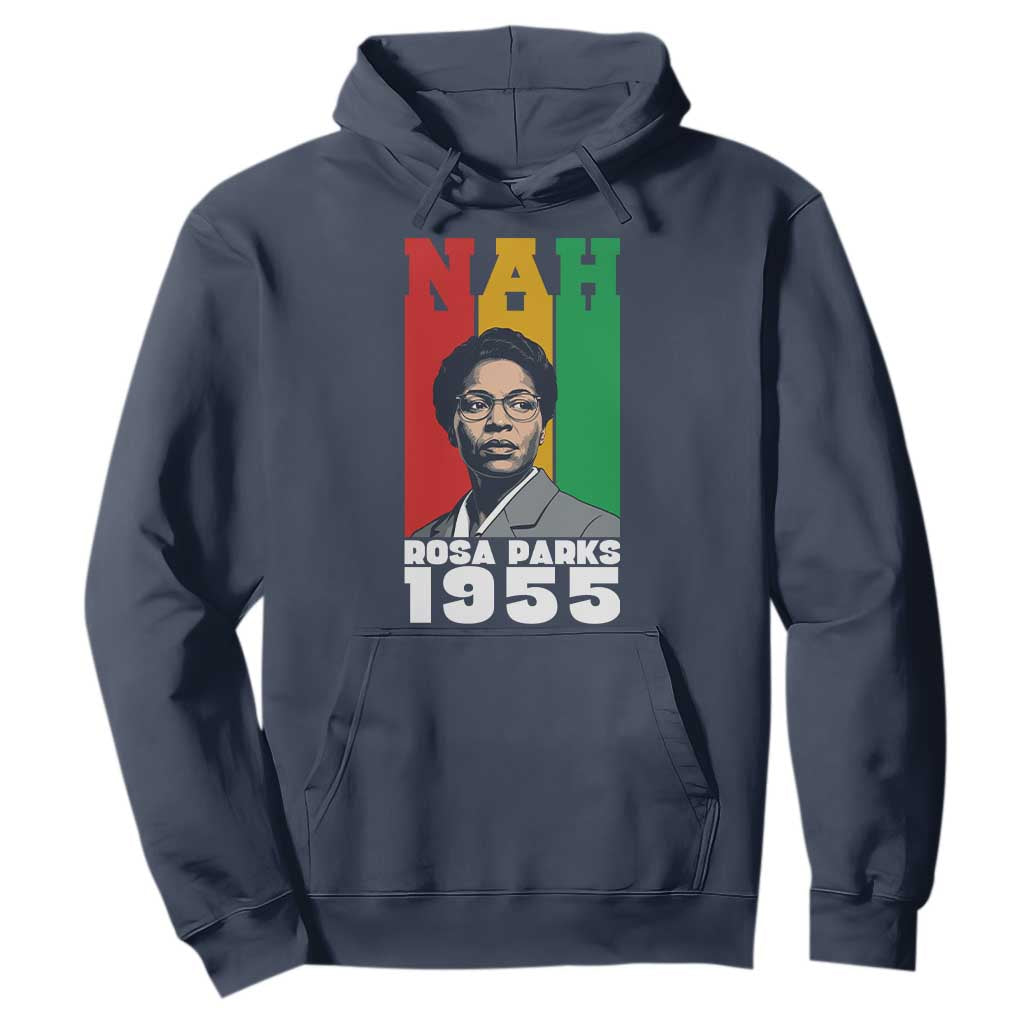Nah Rosa Parks Quote Hoodie Civil Rights African American - African Pride
