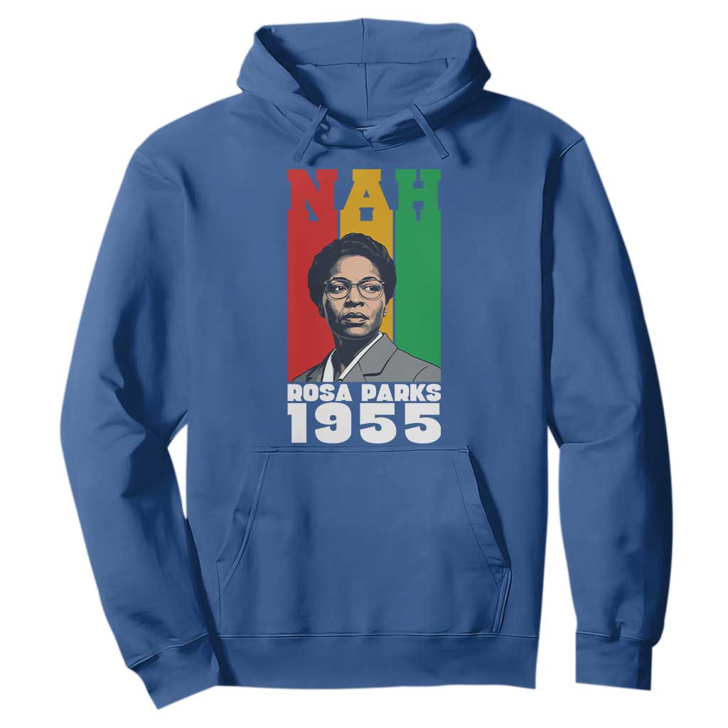 Nah Rosa Parks Quote Hoodie Civil Rights African American - African Pride