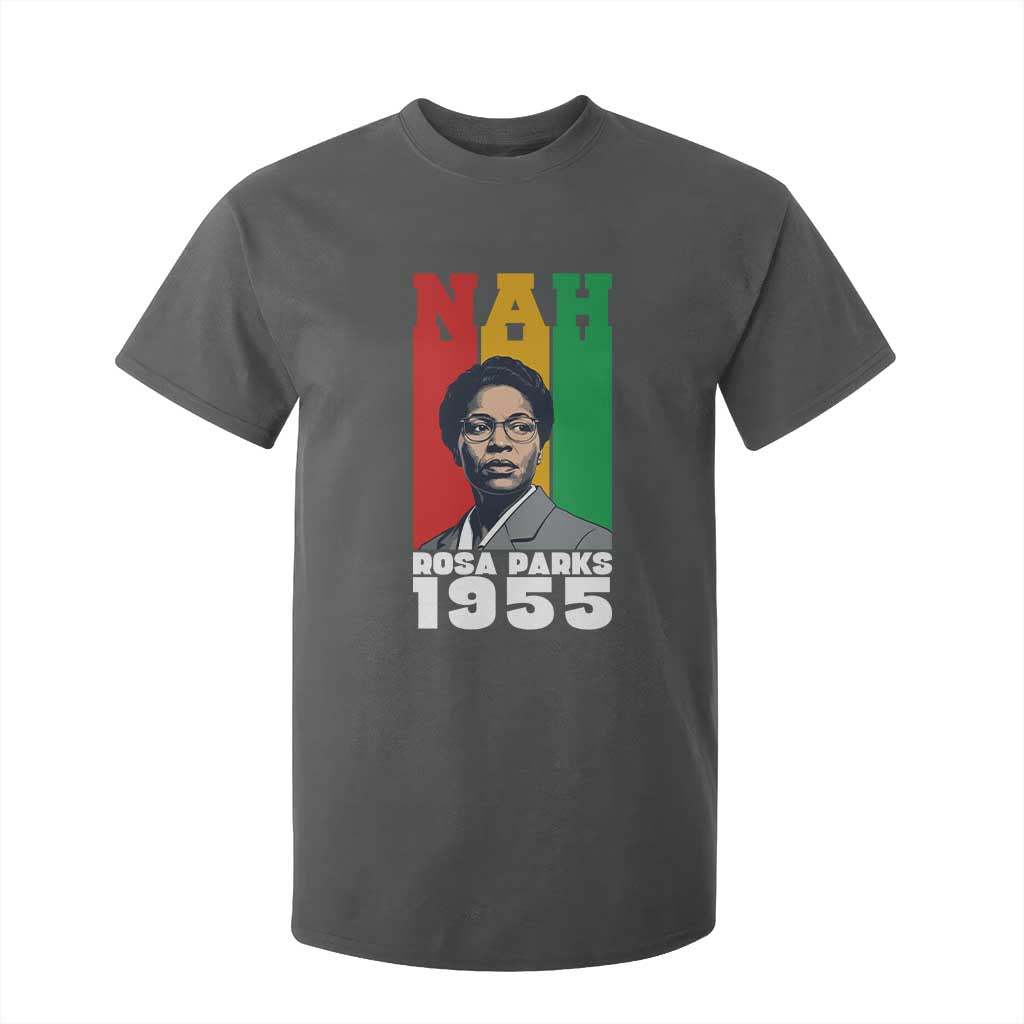 Nah Rosa Parks Quote T Shirt For Kid Civil Rights African American - African Pride