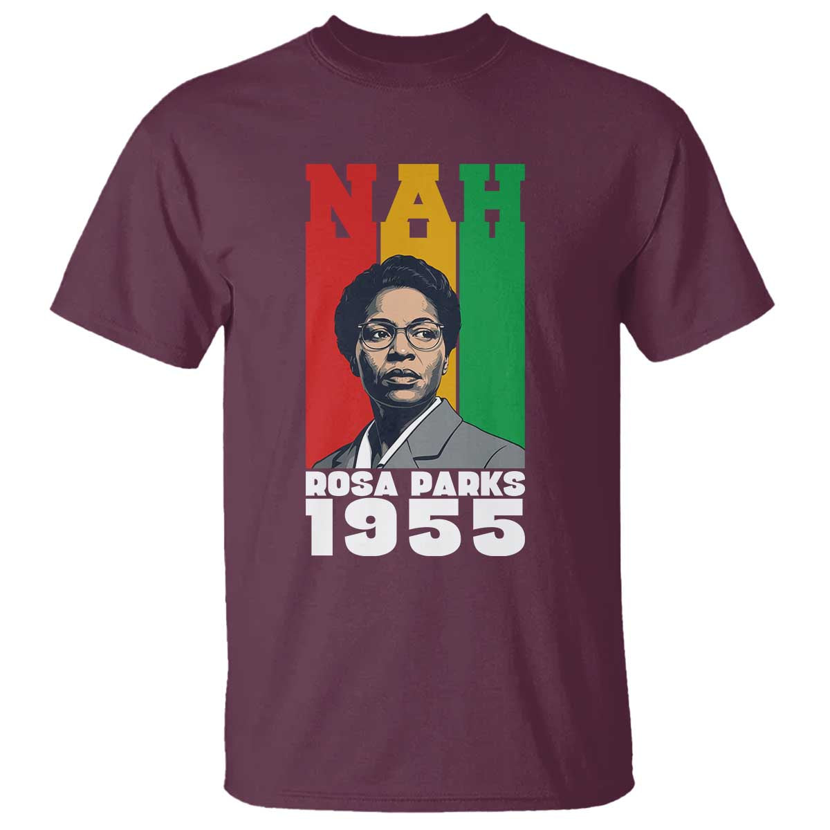 Nah Rosa Parks Quote T Shirt Civil Rights African American - African Pride