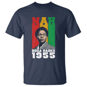 Nah Rosa Parks Quote T Shirt Civil Rights African American - African Pride