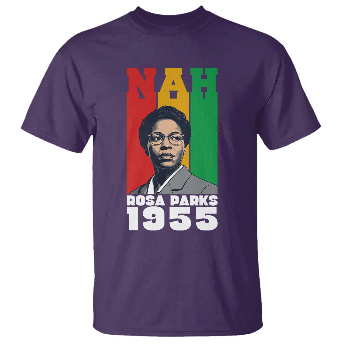 Nah Rosa Parks Quote T Shirt Civil Rights African American - African Pride