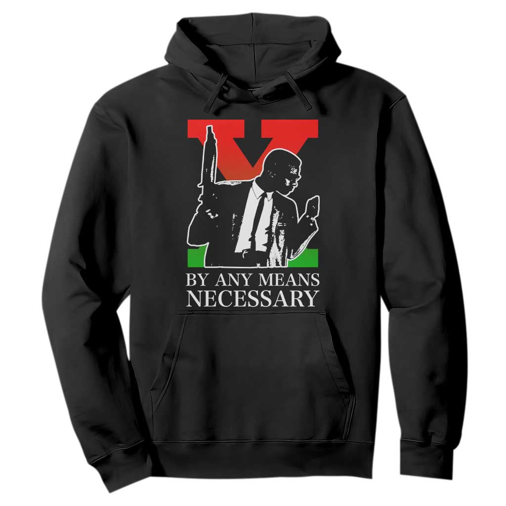 Malcolm X Hoodie By Any Means Necessary - African Pride