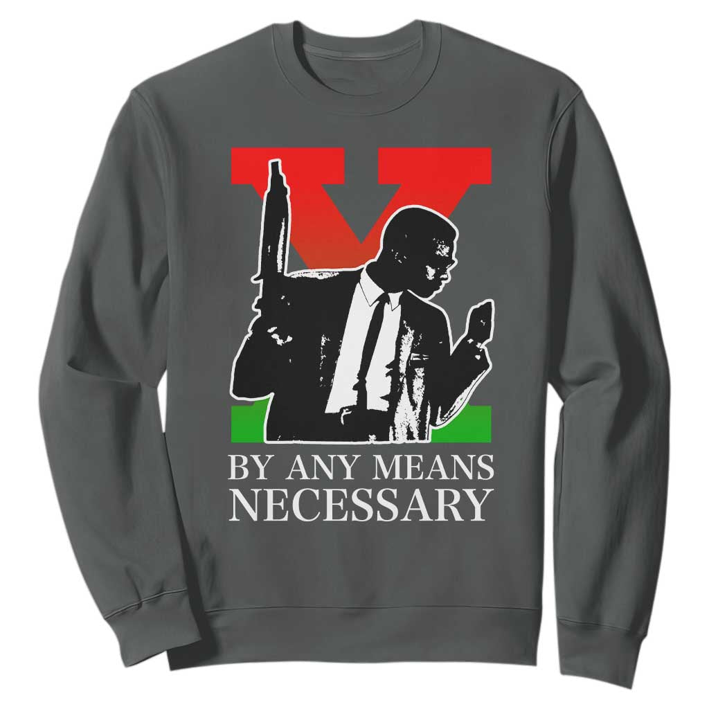 Malcolm X Sweatshirt By Any Means Necessary - African Pride