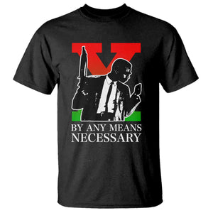 Malcolm X T Shirt By Any Means Necessary - African Pride