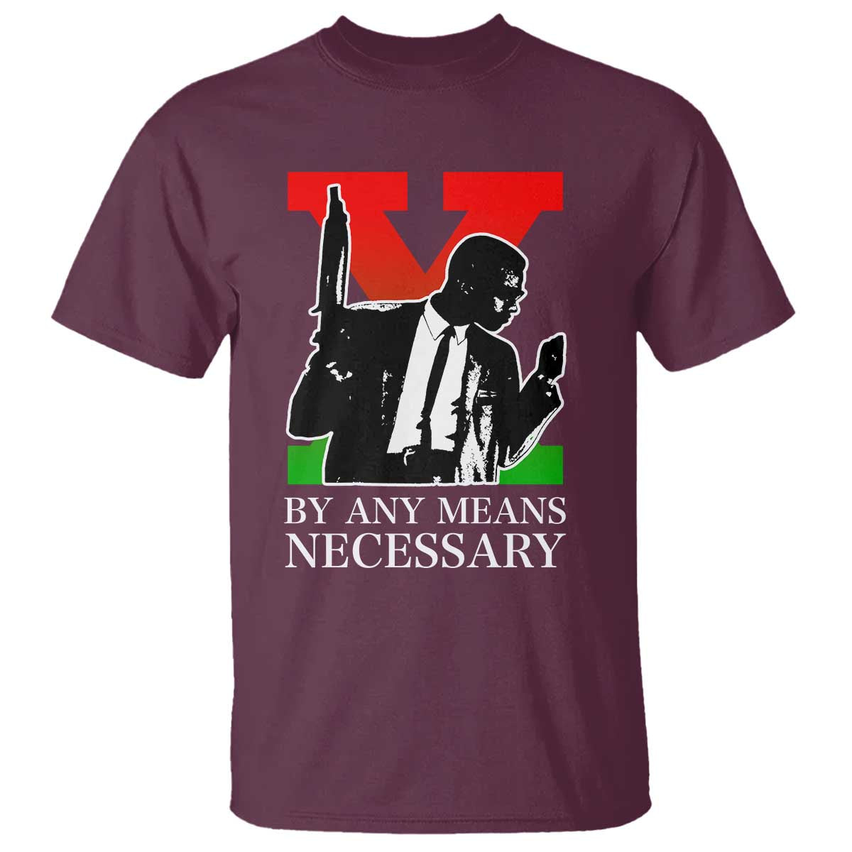 Malcolm X T Shirt By Any Means Necessary - African Pride