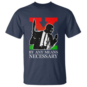 Malcolm X T Shirt By Any Means Necessary - African Pride