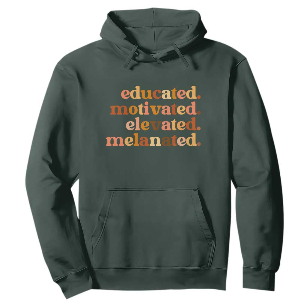 Black Pride Melanin Hoodie Educated Motivated Elevated Melanated