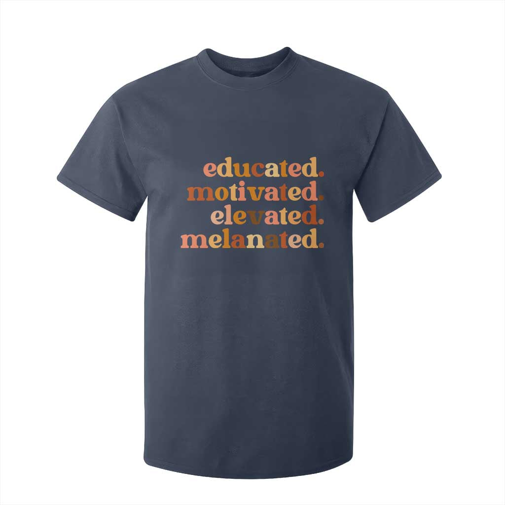 Black Pride Melanin T Shirt For Kid Educated Motivated Elevated Melanated