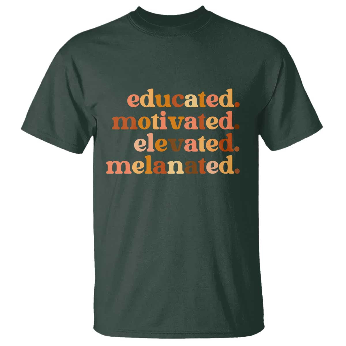 Black Pride Melanin T Shirt Educated Motivated Elevated Melanated