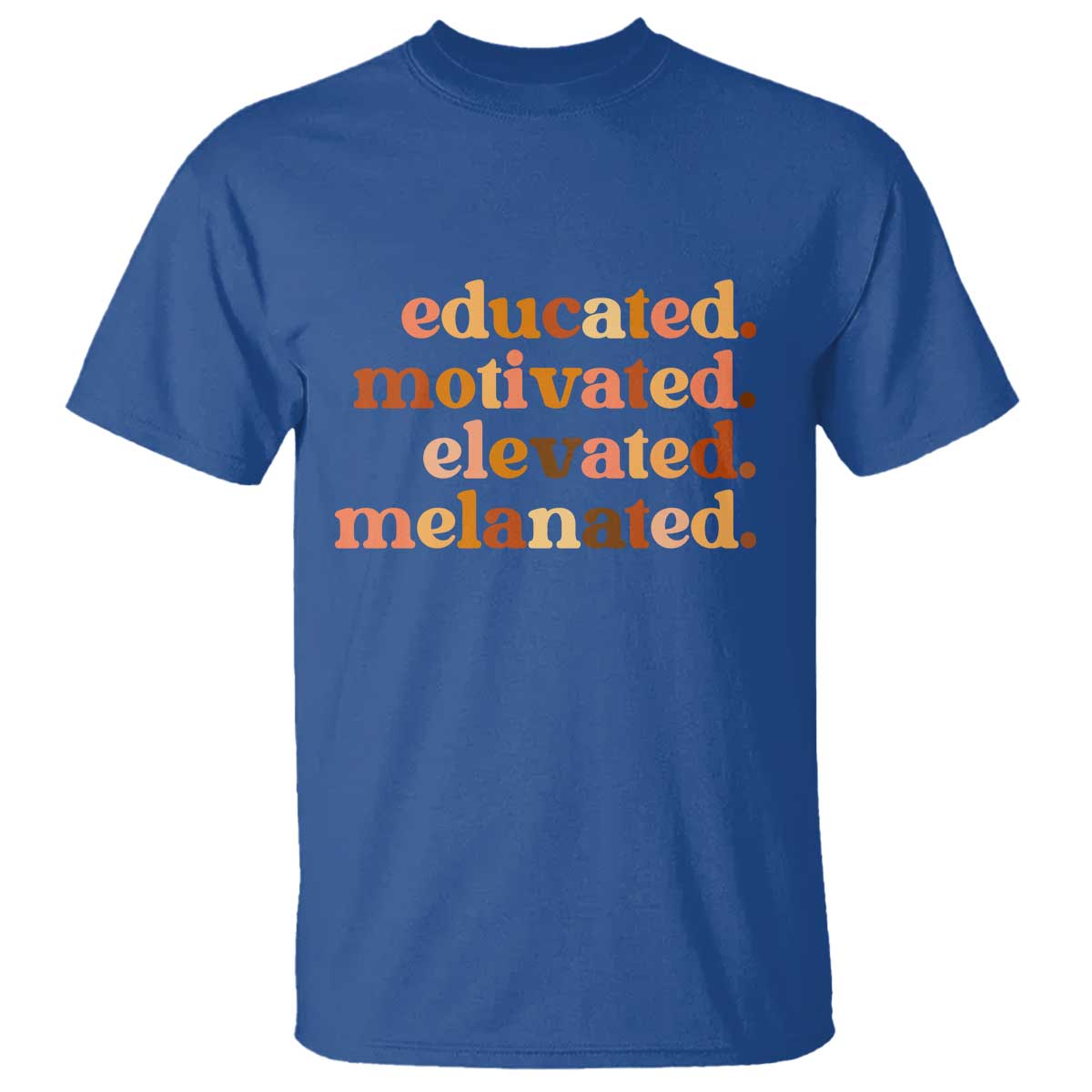 Black Pride Melanin T Shirt Educated Motivated Elevated Melanated