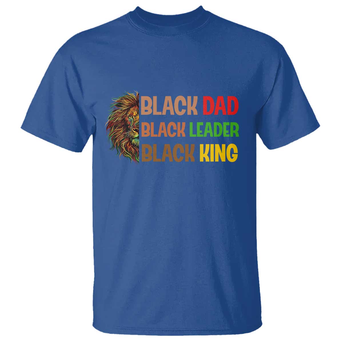 Black Affrican Melanin T Shirt Lion Father Day Dad Leader Black King
