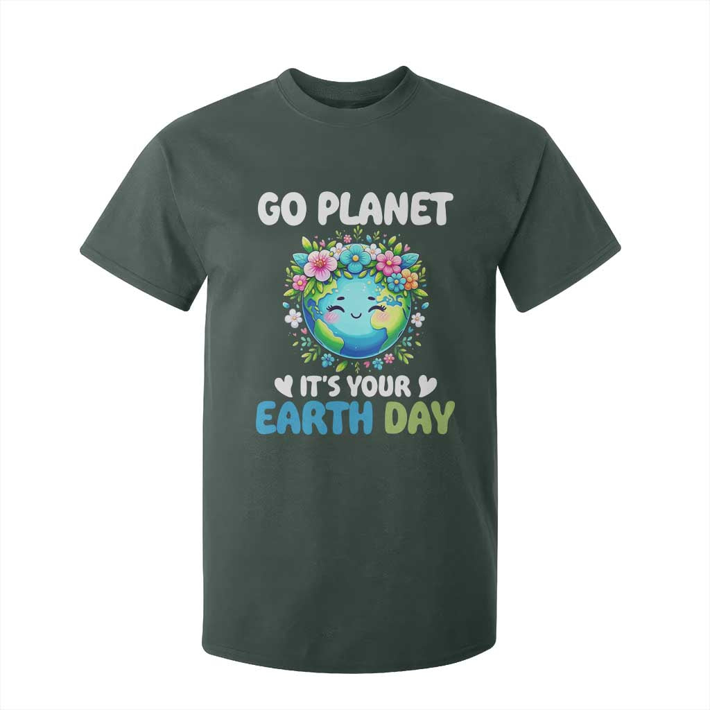 Go Planet It's Your Earth Day T Shirt For Kid Funny Sarcastic Nature Lover