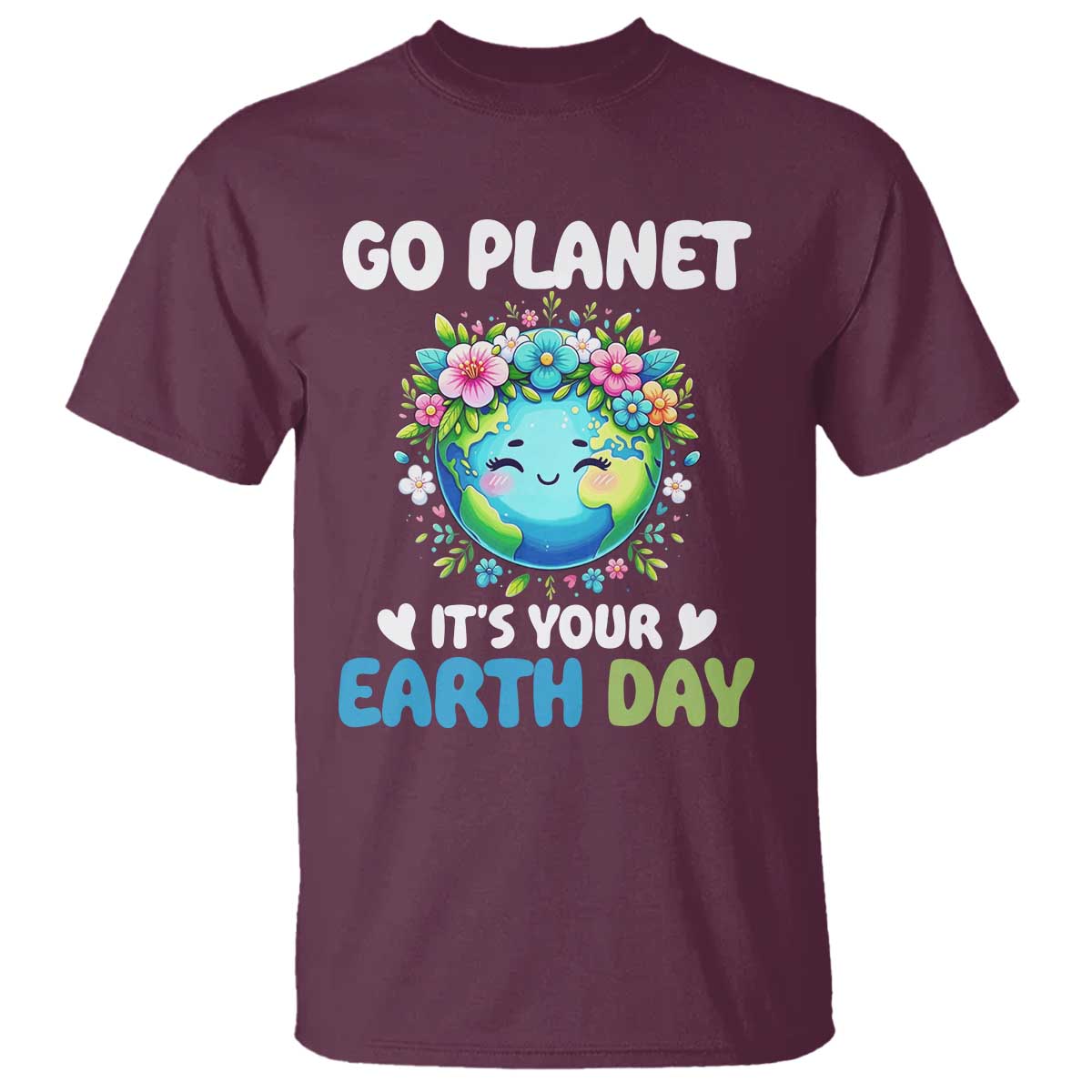 Go Planet It's Your Earth Day T Shirt Funny Sarcastic Nature Lover