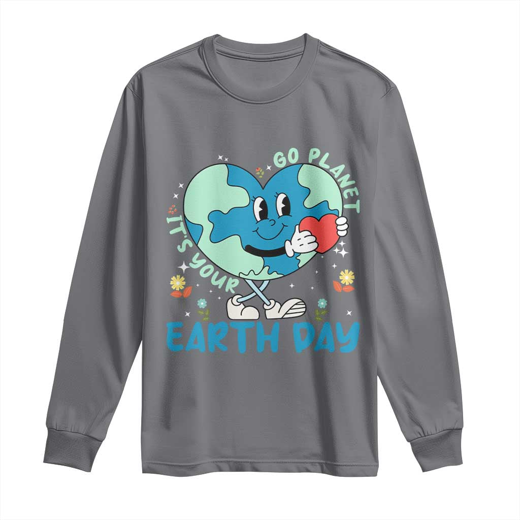 Go Planet It's Your Earth Day Long Sleeve Shirt Cute Nature Lover Heart Earth
