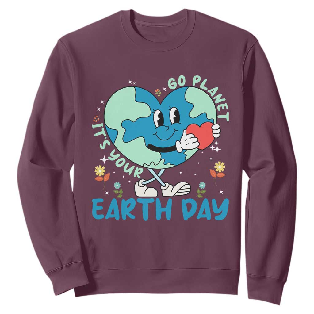 Go Planet It's Your Earth Day Sweatshirt Cute Nature Lover Heart Earth