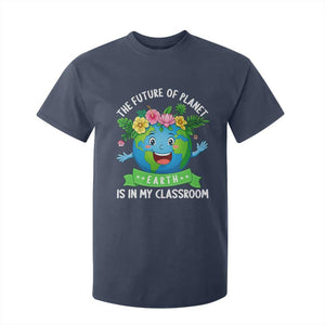 The Future Of Planet Is In My Classroom T Shirt For Kid Cute Earth with Floral Earth Day