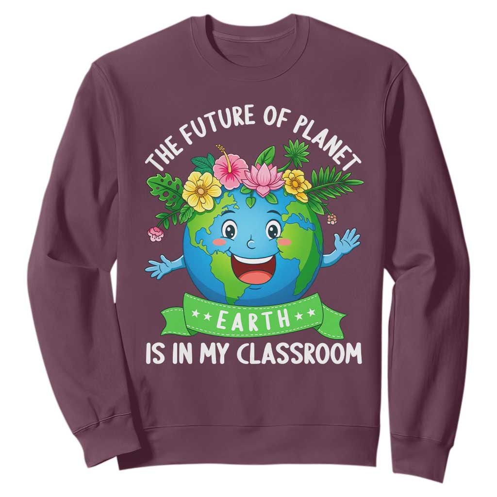 The Future Of Planet Is In My Classroom Sweatshirt Cute Earth with Floral Earth Day