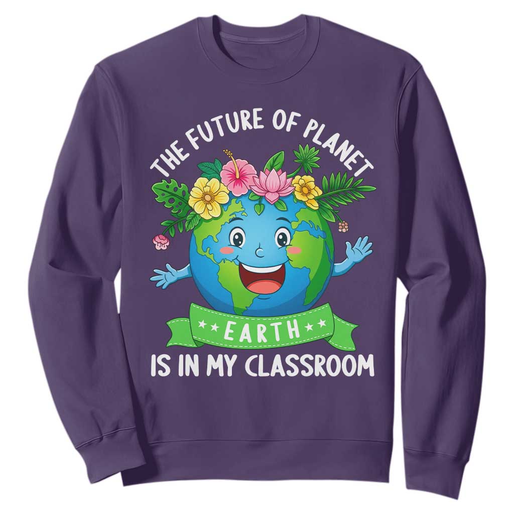 The Future Of Planet Is In My Classroom Sweatshirt Cute Earth with Floral Earth Day
