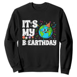 Earth Day Birthday Sweatshirt April 22 Nature Lover Eco Birthday Party Gift