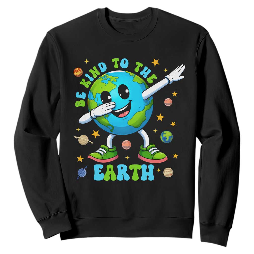 Be Kind To The Earth Sweatshirt Cute Environmental Awareness Earth Day