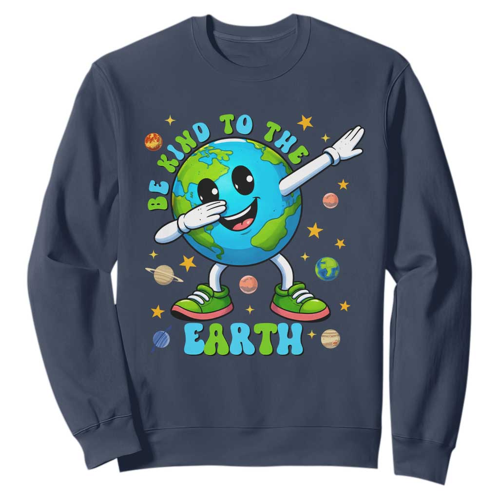 Be Kind To The Earth Sweatshirt Cute Environmental Awareness Earth Day