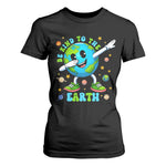 Be Kind To The Earth T Shirt For Women Cute Environmental Awareness Earth Day