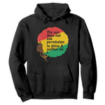 Black Woman Empowerment Hoodie The Sun Does Not Ask Permission To Shine - African Pride