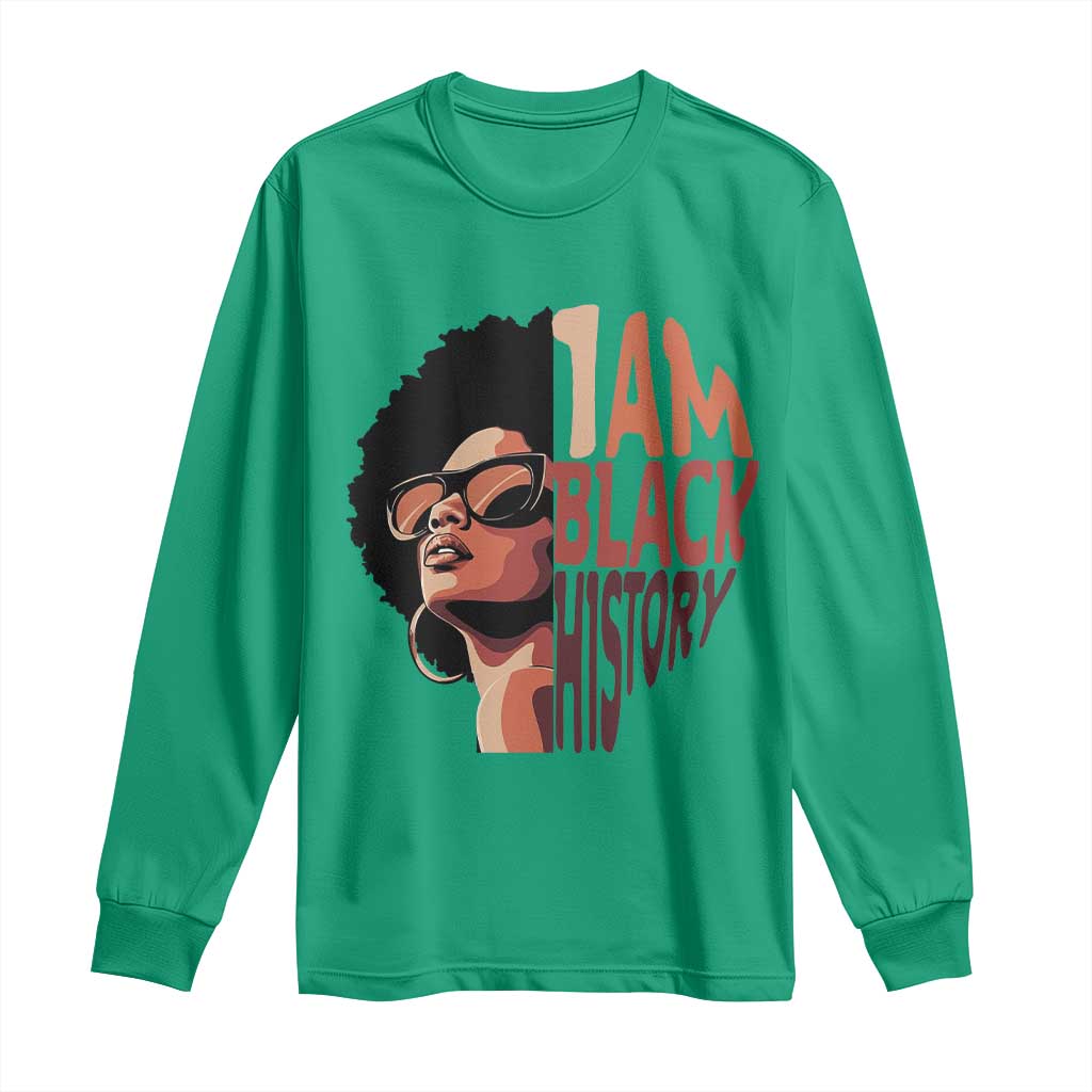 I Am Black History Long Sleeve Shirt African American Pride - African Pride
